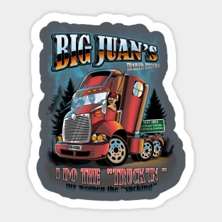 Big Juan is Truckin' Sticker